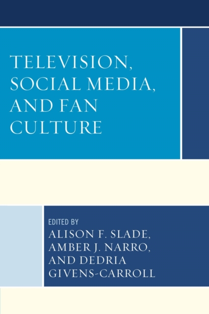 Television, Social Media, and Fan Culture, EPUB eBook