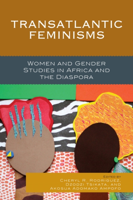 Transatlantic Feminisms : Women and Gender Studies in Africa and the Diaspora, EPUB eBook