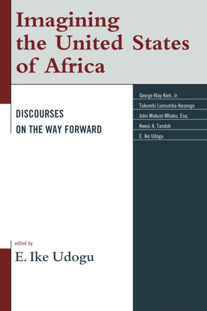 Imagining the United States of Africa : Discourses on the Way Forward, EPUB eBook