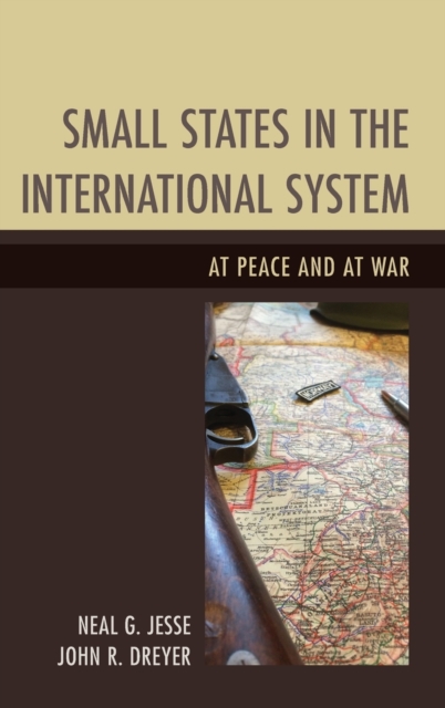 Small States in the International System : At Peace and at War, Hardback Book
