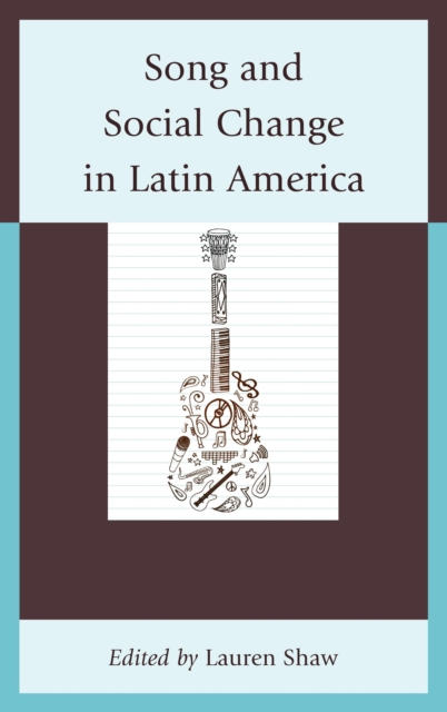 Song and Social Change in Latin America, Paperback / softback Book