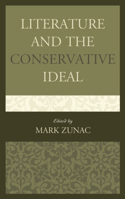 Literature and the Conservative Ideal, Paperback / softback Book