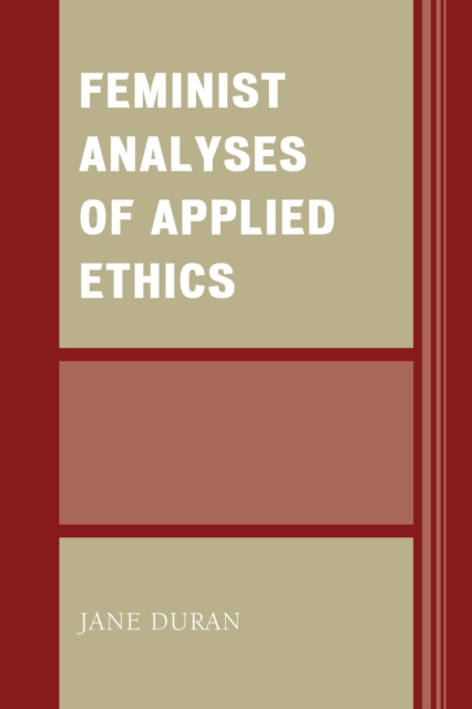 Feminist Analyses of Applied Ethics, Paperback / softback Book
