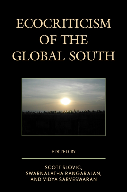 Ecocriticism of the Global South, Paperback / softback Book