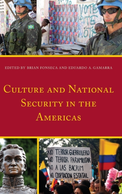 Culture and National Security in the Americas, Hardback Book