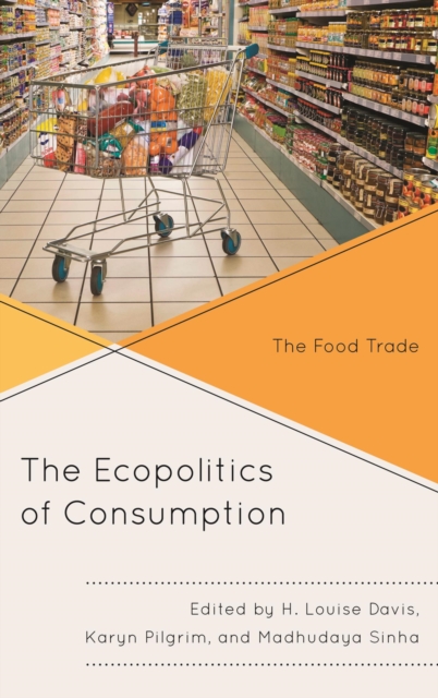 Ecopolitics of Consumption : The Food Trade, EPUB eBook