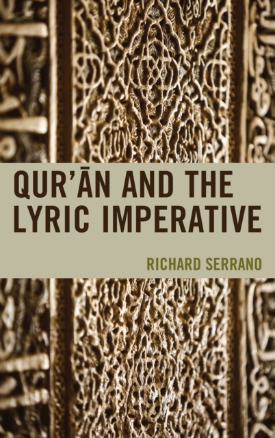Qur'an and the Lyric Imperative, Hardback Book