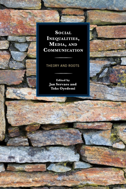 Social Inequalities, Media, and Communication : Theory and Roots, EPUB eBook