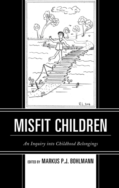 Misfit Children : An Inquiry into Childhood Belongings, EPUB eBook