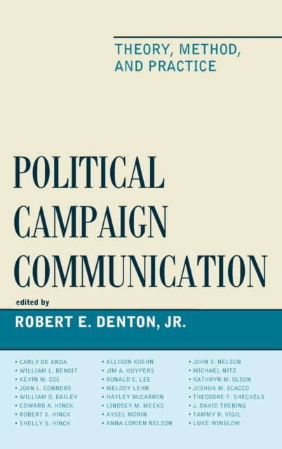 Political Campaign Communication : Theory, Method, and Practice, Hardback Book