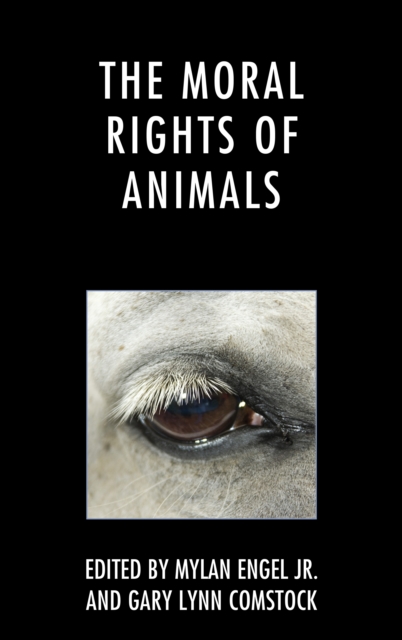 The Moral Rights of Animals, Hardback Book