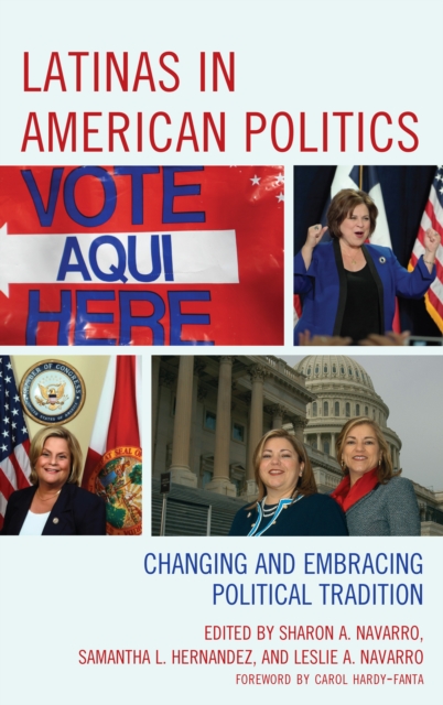 Latinas in American Politics : Changing and Embracing Political Tradition, EPUB eBook