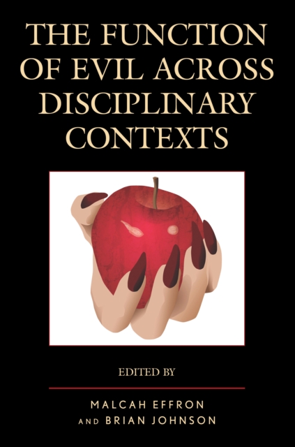 The Function of Evil across Disciplinary Contexts, Paperback / softback Book