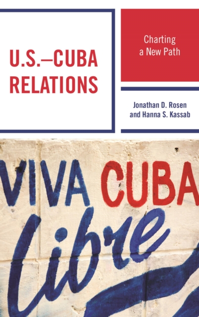 U.S.-Cuba Relations : Charting a New Path, EPUB eBook