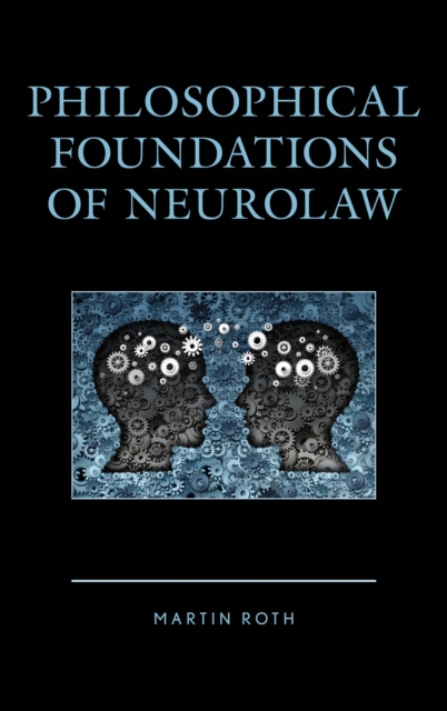 Philosophical Foundations of Neurolaw, Paperback / softback Book