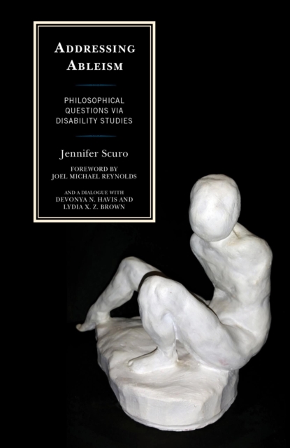 Addressing Ableism : Philosophical Questions via Disability Studies, EPUB eBook