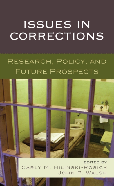 Issues in Corrections : Research, Policy, and Future Prospects, EPUB eBook