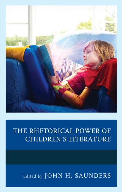 The Rhetorical Power of Children's Literature, Paperback / softback Book