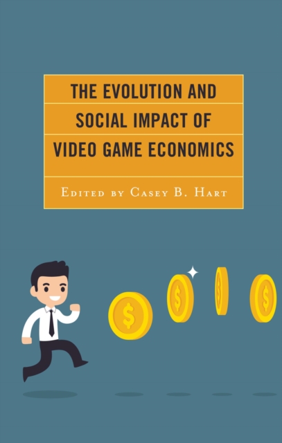 Evolution and Social Impact of Video Game Economics, EPUB eBook