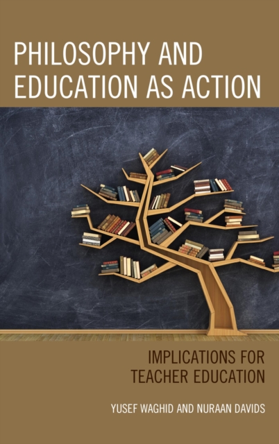 Philosophy and Education as Action : Implications for Teacher Education, EPUB eBook