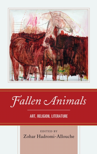 Fallen Animals : Art, Religion, Literature, EPUB eBook