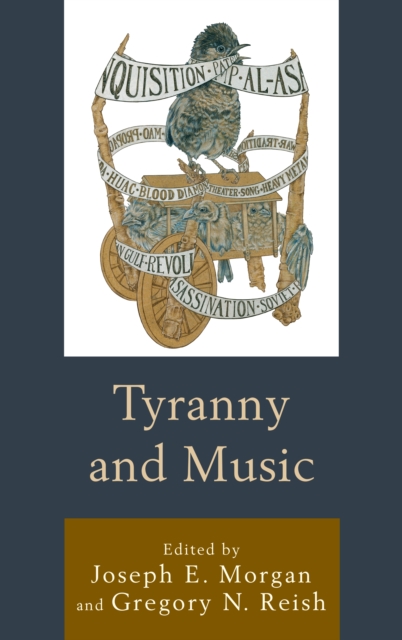 Tyranny and Music, Hardback Book