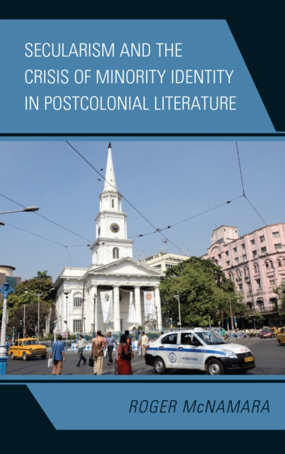 Secularism and the Crisis of Minority Identity in Postcolonial Literature, Hardback Book