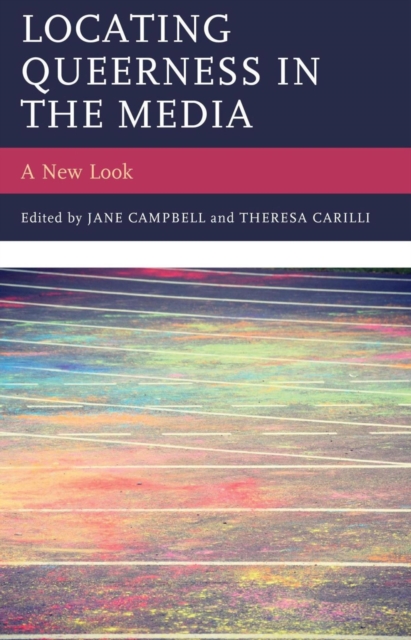Locating Queerness in the Media : A New Look, EPUB eBook