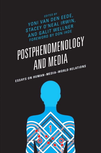 Postphenomenology and Media : Essays on Human-Media-World Relations, EPUB eBook