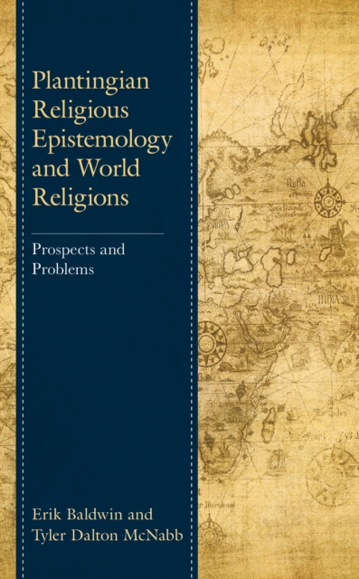 Plantingian Religious Epistemology and World Religions : Prospects and Problems, Hardback Book