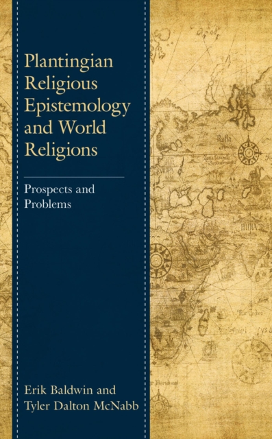 Plantingian Religious Epistemology and World Religions : Prospects and Problems, EPUB eBook