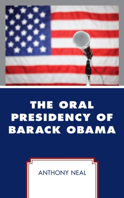 The Oral Presidency of Barack Obama, EPUB eBook