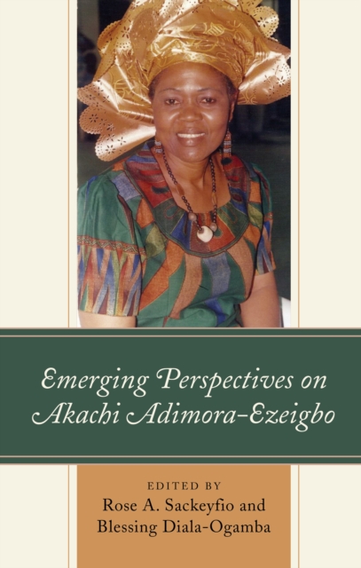 Emerging Perspectives on Akachi Adimora-Ezeigbo, Hardback Book