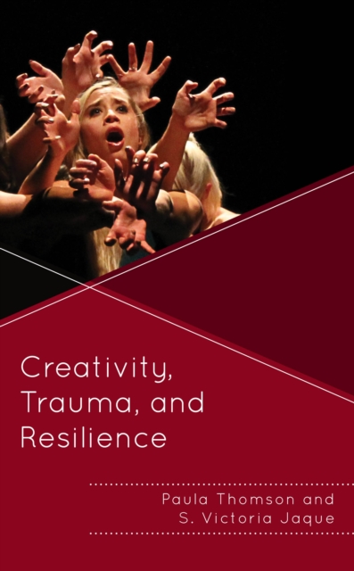 Creativity, Trauma, and Resilience, Hardback Book
