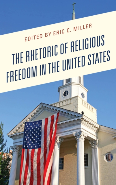 Rhetoric of Religious Freedom in the United States, EPUB eBook