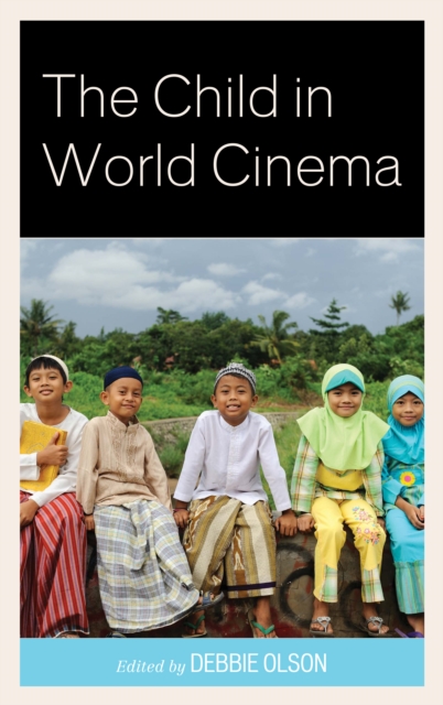The Child in World Cinema, Hardback Book
