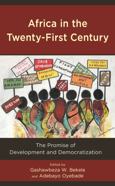 Africa in the Twenty-First Century : The Promise of Development and Democratization, Hardback Book