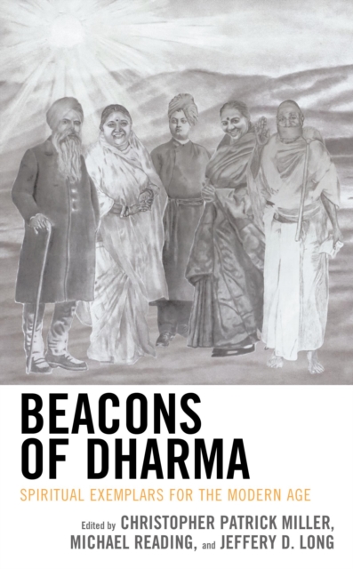 Beacons of Dharma : Spiritual Exemplars for the Modern Age, EPUB eBook