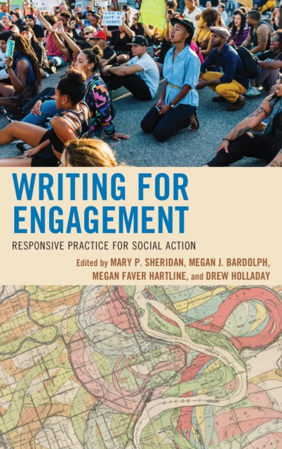 Writing for Engagement : Responsive Practice for Social Action, Hardback Book