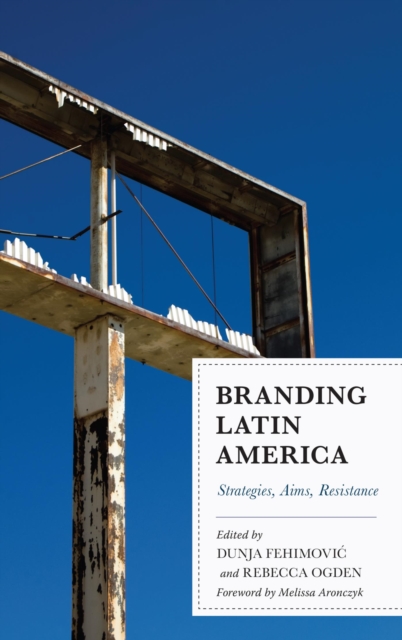 Branding Latin America : Strategies, Aims, Resistance, EPUB eBook