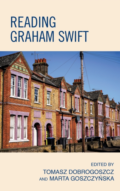 Reading Graham Swift, Hardback Book