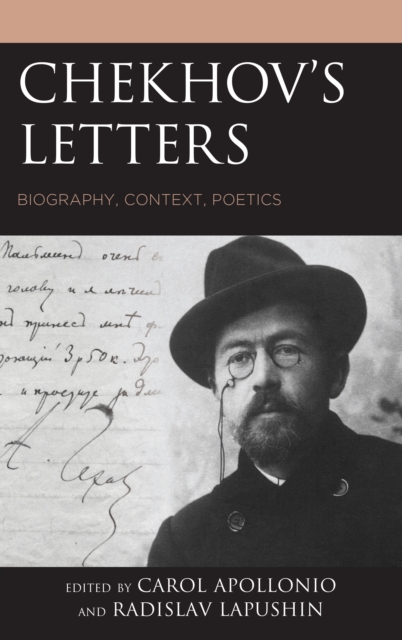 Chekhov's Letters : Biography, Context, Poetics, Hardback Book