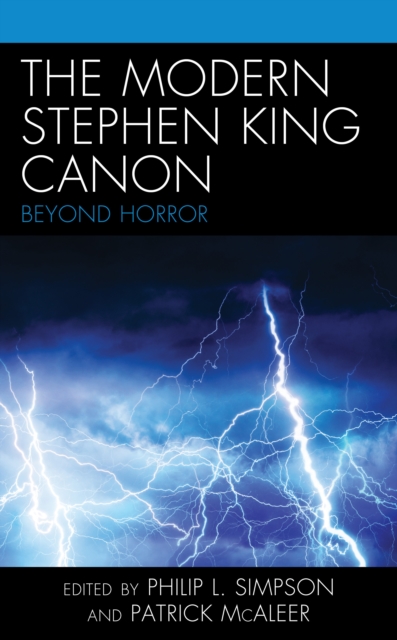 The Modern Stephen King Canon : Beyond Horror, Hardback Book