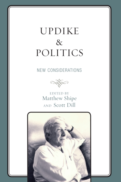 Updike and Politics : New Considerations, Hardback Book