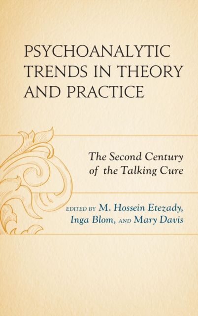 Psychoanalytic Trends in Theory and Practice : The Second Century of the Talking Cure, EPUB eBook