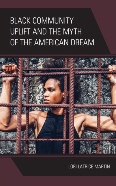 Black Community Uplift and the Myth of the American Dream, EPUB eBook