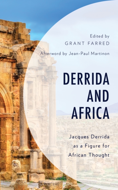 Derrida and Africa : Jacques Derrida as a Figure for African Thought, Hardback Book