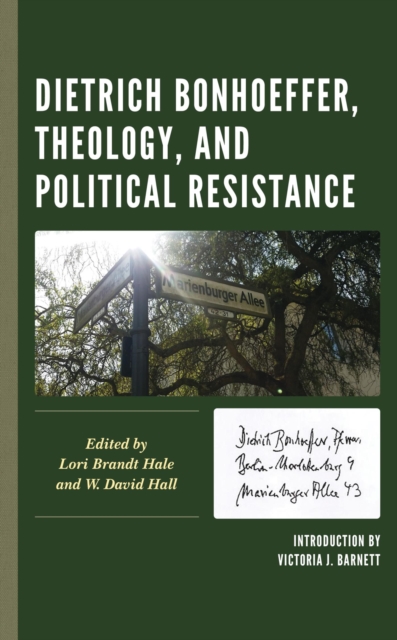 Dietrich Bonhoeffer, Theology, and Political Resistance, EPUB eBook