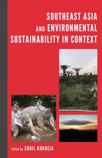 Southeast Asia and Environmental Sustainability in Context, Hardback Book