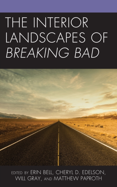 The Interior Landscapes of Breaking Bad, Hardback Book